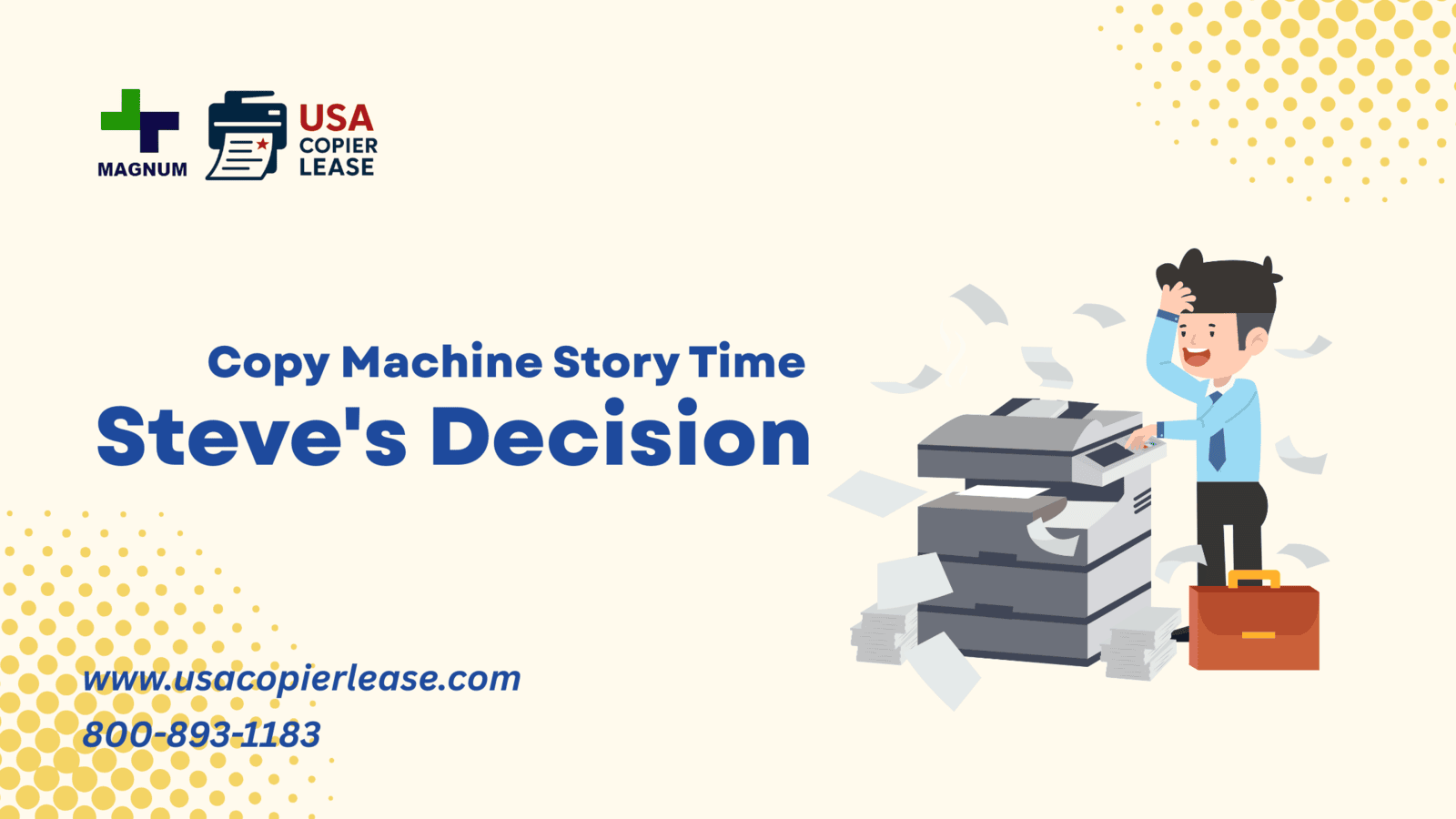 Copy Machine Story Time: Steve's Decision | USA COPIER LEASE
